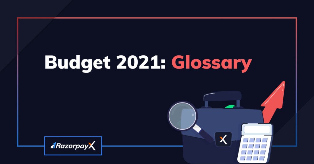 Union Budget Glossary
