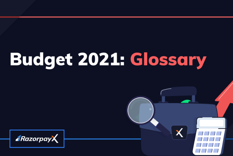 Union Budget Glossary