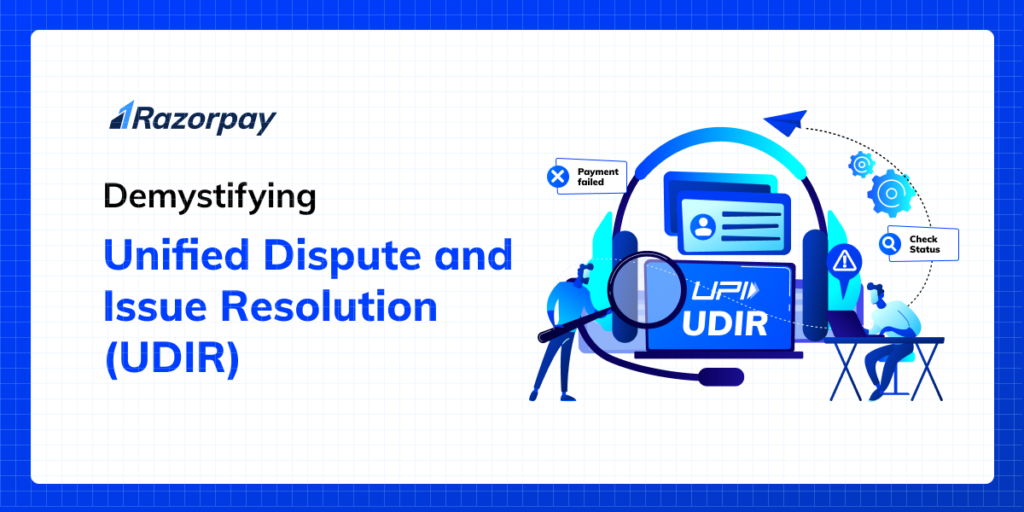 Demystifying Unified Dispute and Issue Resolution (UDIR)