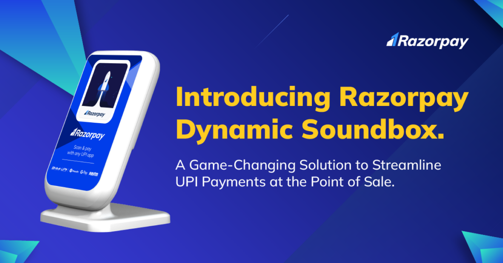 Introducing Razorpay Dynamic Soundbox