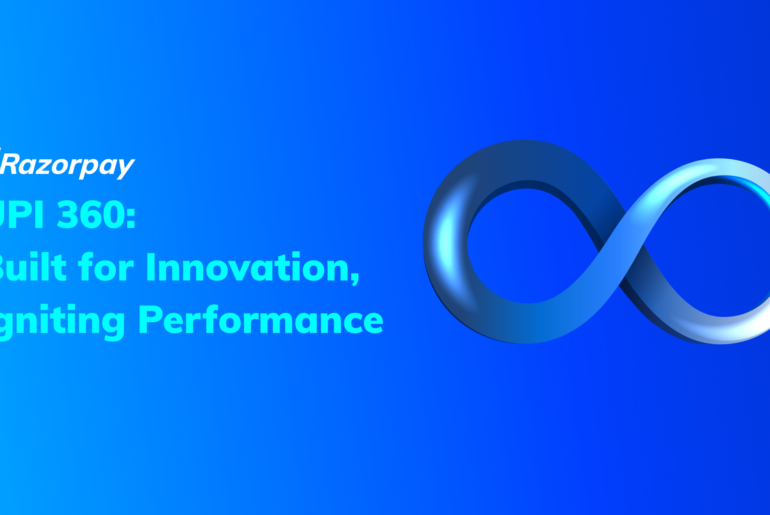 UPI 360: Built for innovation, igniting performance