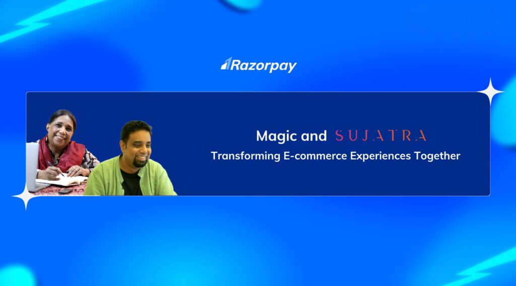 Razorpay Magic case study- Sujatra