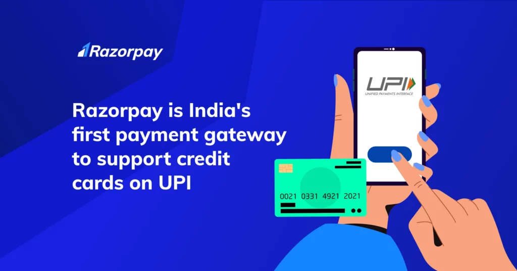 Razorpay becomes India’s first payment gateway to support credit cards on UPI