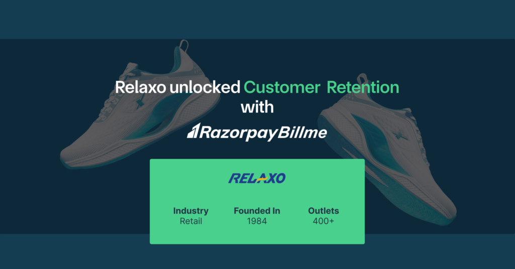 Relaxo x RazorpayBillme