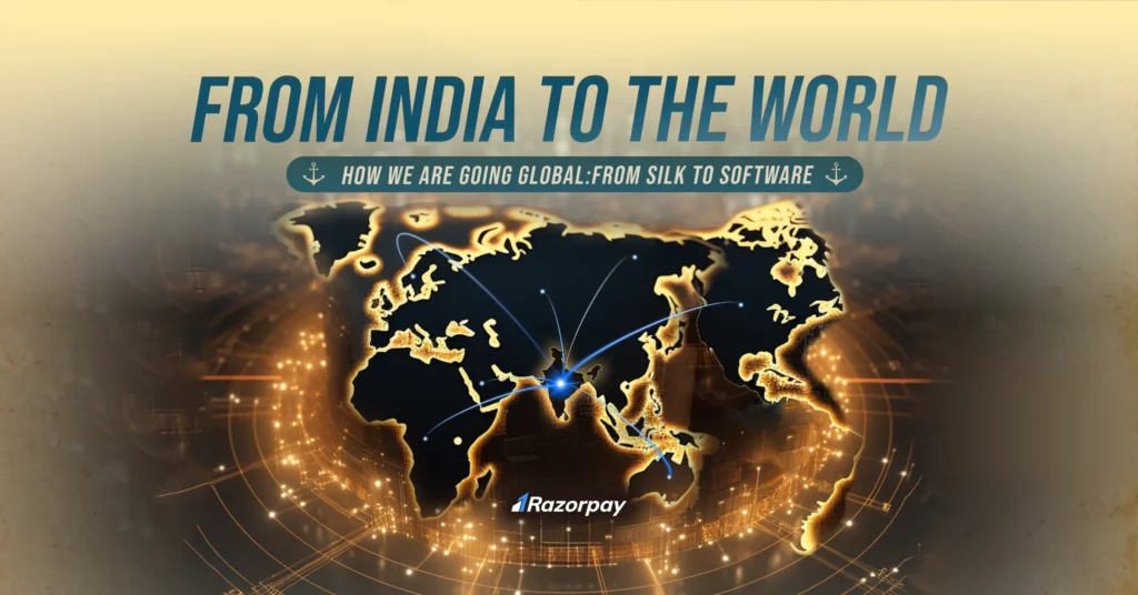 from india to the world how we are going global from silk to software