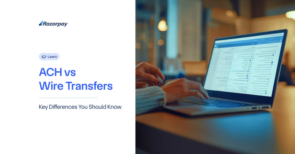 ACH vs Wire Transfers