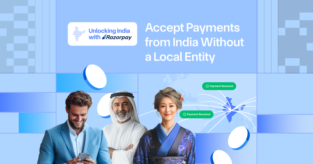Accept Payments from India without a local entity.