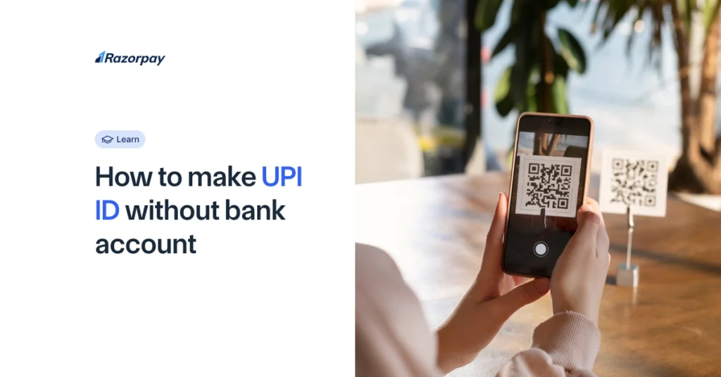 How to make UPI ID without bank account