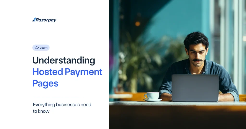 Understanding Hosted Payment Pages