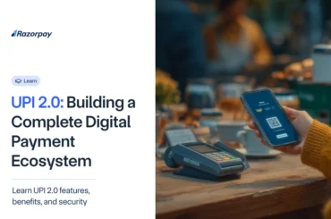 UPI 2.0_ Building a Complete Digital Payment Ecosystem