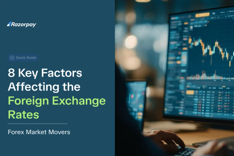 8 Key Factors Affecting the Foreign Exchange Rates