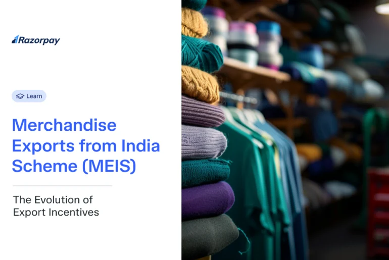 Merchandise Exports from India Scheme (MEIS)
