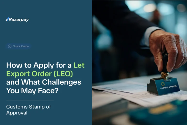 How to Apply for a Let Export Order (LEO) and What Challenges You May Face_