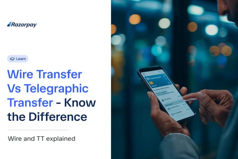 Wire Transfer Vs Telegraphic Transfer - Know the Difference