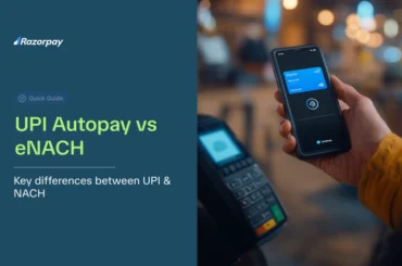 UPI Autopay vs eNACH