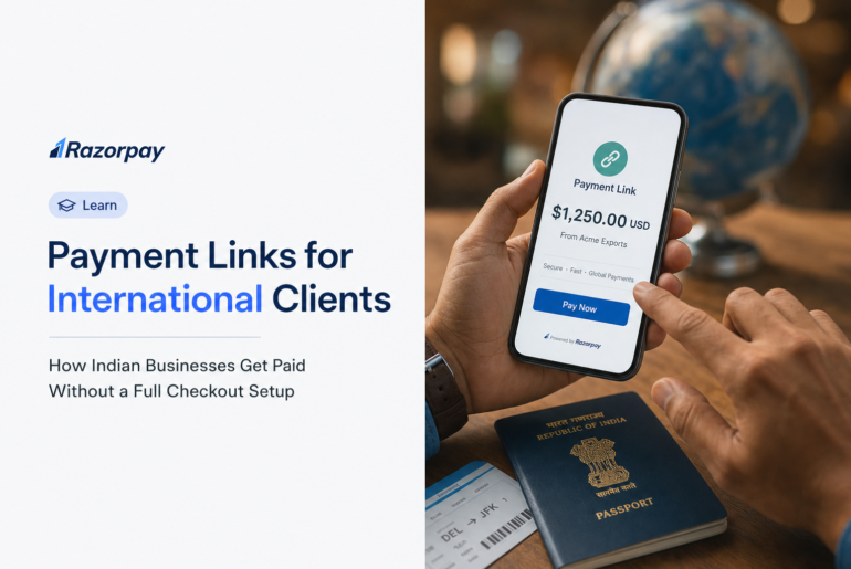 Payment Links for International Clients: How Indian Businesses Get Paid Without a Full Checkout Setup
