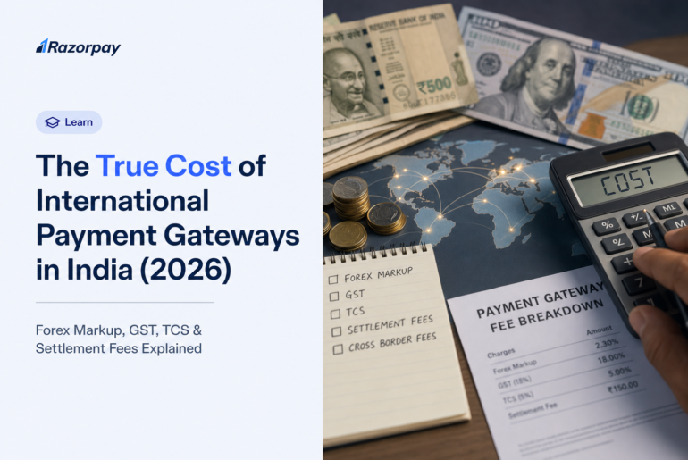 The True Cost of International Payment Gateways in India (2026)