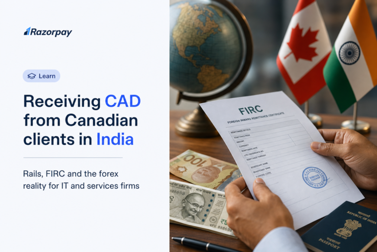 How Indian IT and Services Businesses Receive CAD from Canadian Clients: Rails, FIRC, and Forex Reality