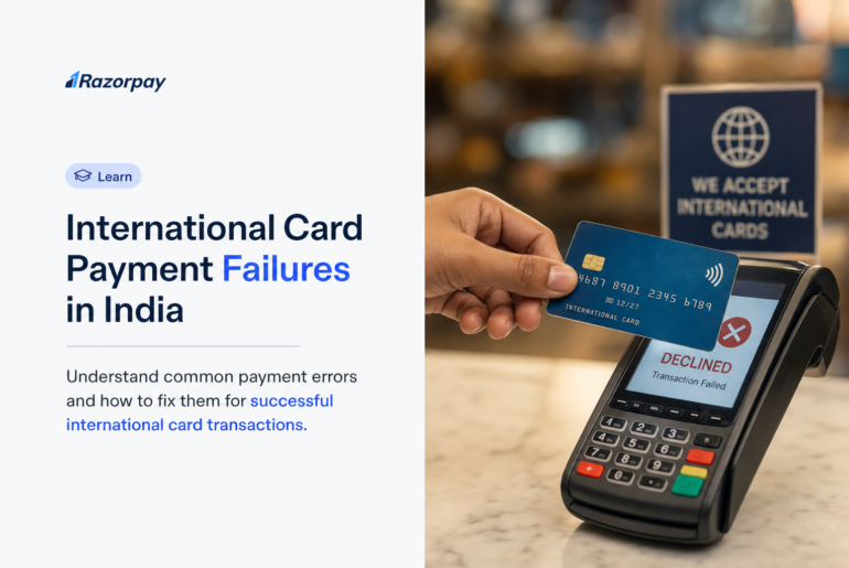Why International Card Payments Fail on Indian Payment Gateways and How to Fix Each Error