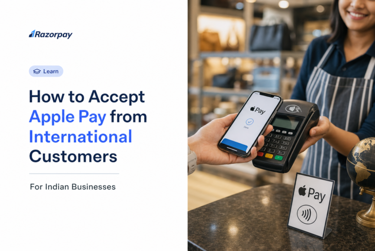 How to Accept Apple Pay from International Customers as an Indian Business
