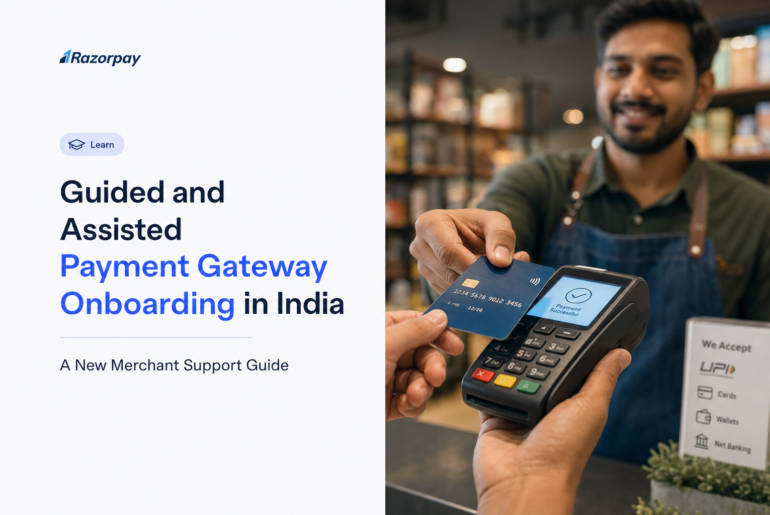 Guided and Assisted Payment Gateway Onboarding in India